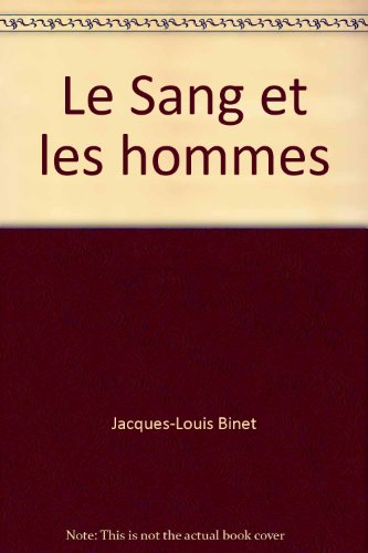 couverture de : SANG ET LES HOMMES (LE)