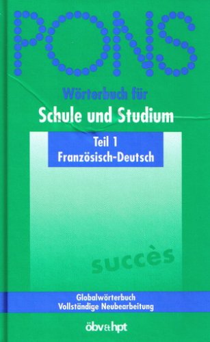 PONS Wörterbuch für Schule und Studium Teil 1 Französisch- Deutsch