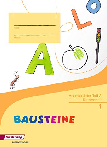 BausteineFibel Arbeitsheft Teil AAusgabe 2014: Ausgabe 2014Druckschrift