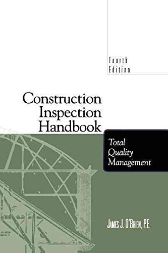 [(Construction Inspection Handbook : Total Quality Management)] [By (author) James J. O'Brien] published on (October, 2012)
