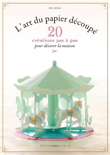 couverture de : L'art du papier d&eacute;coup&eacute;