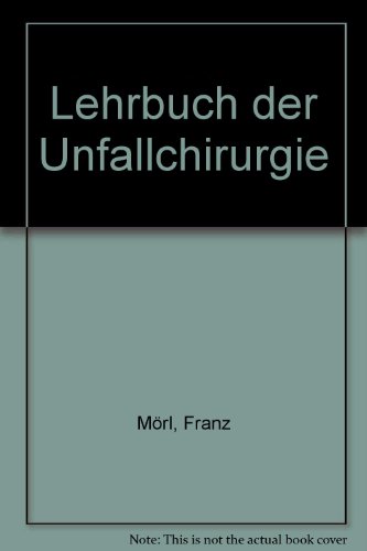 Lehrbuch der Unfallchirurgie,
