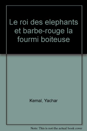 couverture de : Le Roi des &eacute;l&eacute;phants et Barbe-Rouge, la fourmi boiteuse