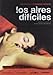 Los Aires Difíciles (Rough Winds) [DVD] (2006) (Spanish Import)
