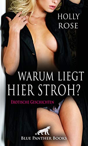 Cover zum Buch Warum liegt hier Stroh? Leidenschaftl...
