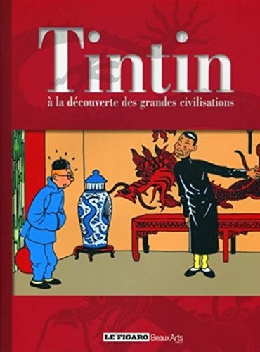 Tintin à la découverte des grandes civilisations Tintin à la découverte des grandes civilisations
