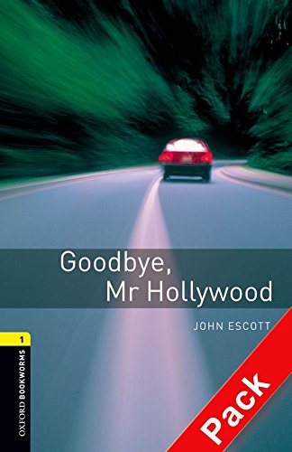 Goodbye, mr hollywood cd pack edition 08: 400 headwords (oxford bookworms)