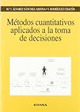  Métodos cuantitativos aplicados a la toma de decisiones (Colección Ingeniería)