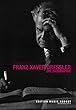 Franz Xaver Dressler: Die Biog