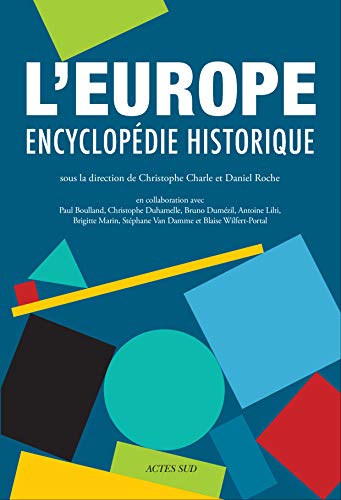 Télécharger L'EUROPE. Encyclopédie historique (ESSAIS SCIENCES) livre En ligne