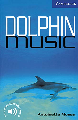 Dolphin Music Level 5 Upper Intermediate B2 Cambridge English Readers