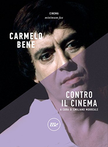 Contro il cinema (Minimum Fax cinema. Nuova serie)