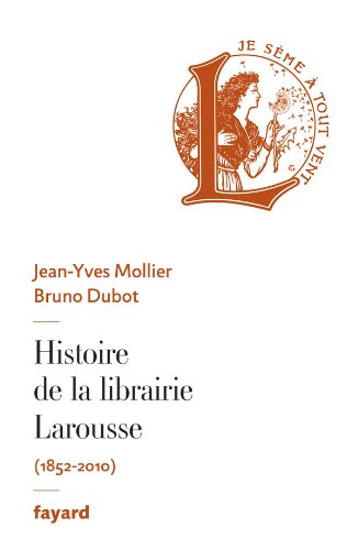 Histoire de la librairie Larousse gratuit Histoire de la librairie Larousse gratuit