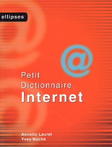 couverture de : Petit Dictionnaire Internet