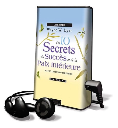 Les 10 Secrets Du Succes Et De La Paix Interieure/ 10 Secrets for Success and Inner Peace: Library Edition en ligne Les 10 Secrets Du Succes Et De La Paix Interieure/ 10 Secrets for Success and Inner Peace: Library Edition en ligne