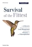 Survival of the Fittest: So verbessern Spitzenunternehmen mit Lean Management gleichzeitig ihre Prozesse und ihre Führungskultur by 