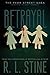 Betrayal: The Betrayal; The Secret; The Burning (Fear Street Saga) by 