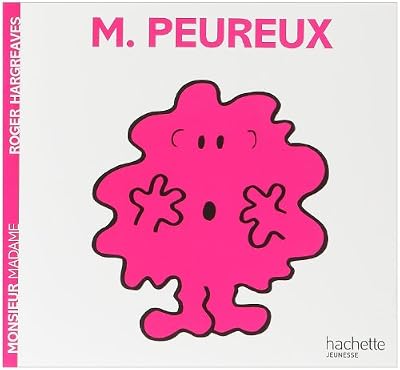 Hachette Jeunesse Monsieur Peureux