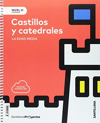 NIVEL III PRI CASTILLOS Y CATEDRALES LA EDAD MEDIA