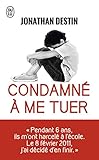 Condamné à me tuer