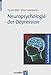 Neuropsychologie der Depression (Fortschritte der Neuropsychologie) by 