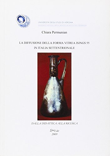 Preisvergleich Produktbild La diffusione della forma vitrea Isings 55 in Italia settentrionale