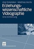 Image de Erziehungswissenschaftliche Videographie: Eine Einführung (Qualitative Sozialforschung) (German Edi