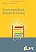 Praxishandbuch Kostenrechnung. Grundlagen, Prozesse, Systeme by Matthias Grünstäudl