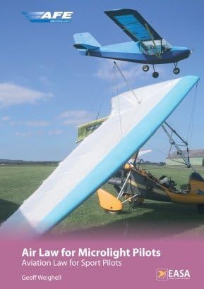 Air Law For Microlight Pilots: Aviation Law for Sport Pilots
