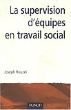 la supervision d'équipes en travail social