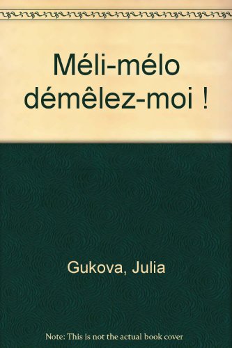 couverture de : M&eacute;li-m&eacute;lo d&eacute;m&ecirc;lez-moi !
