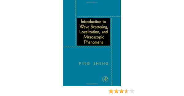 Introduction To Wave Scattering Localization And Mesoscopic Phenomena Amazon De Sheng Ping Fremdsprachige Bucher