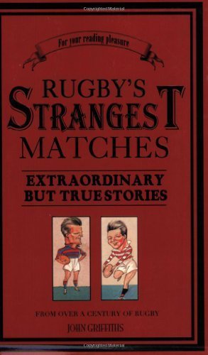 Rugby's Strangest Matches: Extraordinary But True Stories from Over a Century of Rugby (Strangest) by John Griffiths (2007-05-30) en ligne Rugby's Strangest Matches: Extraordinary But True Stories from Over a Century of Rugby (Strangest) by John Griffiths (2007-05-30) en ligne