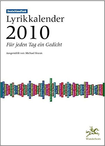 Deutschlandfunk Lyrikkalender 2010: Für jeden Tag ein Gedicht