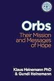 Image de Orbs: Their Mission and Messages of Hope