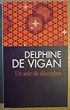 voir fiche du jeu UN SOIR DE DÉCEMBRE de Delphine DE VIGAN