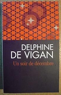jaquette livre UN SOIR DE DÉCEMBRE de Delphine DE VIGAN
