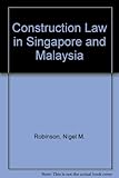 Image de Construction Law in Singapore and Malaysia