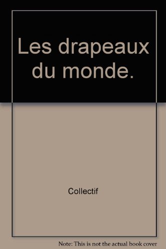 couverture de : Les drapeaux du Monde