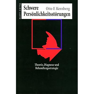 [PDF] Schwere Persönlichkeitsstörung: Theorie - Diagnose - Behandlungsstrategien KOSTENLOS DOWNLOAD