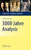Image de 3000 Jahre Analysis: Geschichte, Kulturen, Menschen (Vom Zählstein zum Computer)