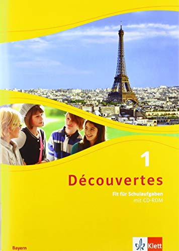 Découvertes 1. Ausgabe Bayern: Fit für Schulaufgaben. Arbeitsheft mit Lösungen und CD-ROM 1. Lernjahr (Découvertes. Ausgabe für Bayern ab 2017)