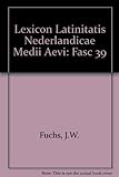 Image de Lexicon Latinitatis Nederlandicae Medii Aevi: Woordenboek Van Het Middeleeuws Latijn Van De Noordelijke Nederlanden, Fasc 39 Mystis-Murinus