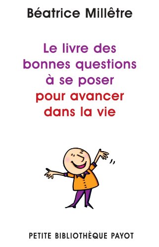 Download Le livre des bonnes questions à se poser