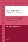 Image de The Long Road to the Industrial Revolution: The European Economy in a Global Perspective, 1000-1800