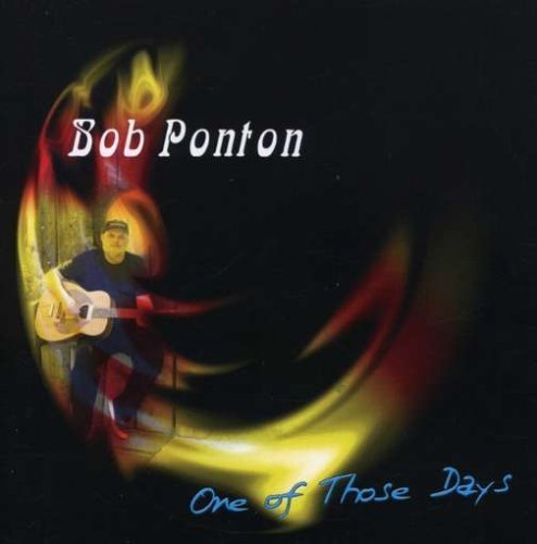 Preisvergleich Produktbild One of Those Days by Bob Ponton