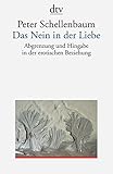 Image de Das Nein in der Liebe: Abgrenzung und Hingabe in der erotischen Beziehung