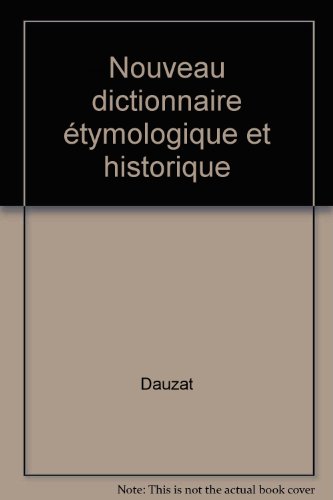 <a href="/node/14051">Nouveau dictionnaire étymologique et historique</a>