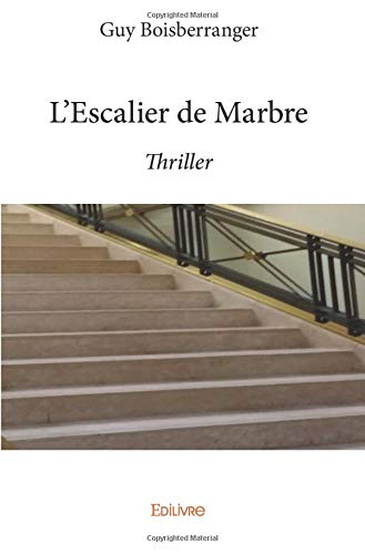 Lire des livres gratuits en ligne sans téléchargement L'Escalier de Marbre by author 2414027231 RTF