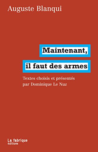 Maintenant, il faut des armes Maintenant, il faut des armes